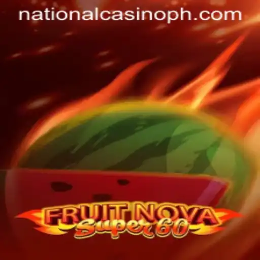 FruitNovaSuper60: A Juicy Experience at National Casino