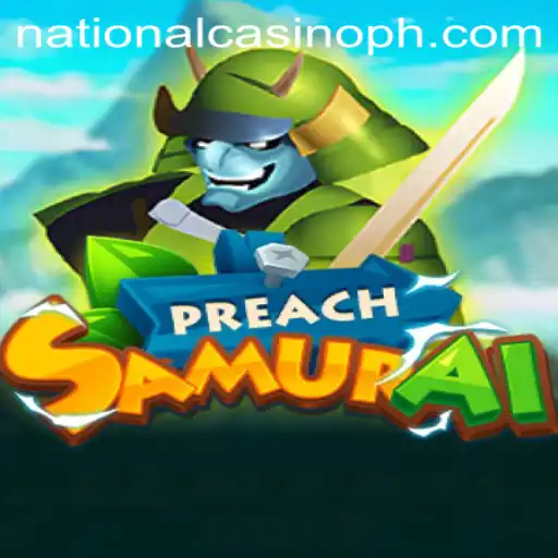Immerse Yourself in the Thrilling World of PreachSamurai at National Casino